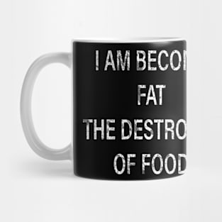 I got fat Mug